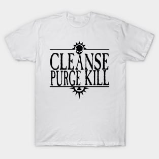 Cleanse Purge Kill Black T-Shirt